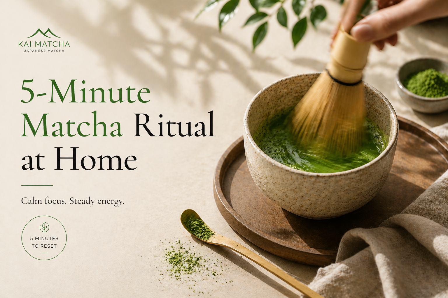 Did You Know You Can Build a 5-Minute Matcha Ritual at Home?